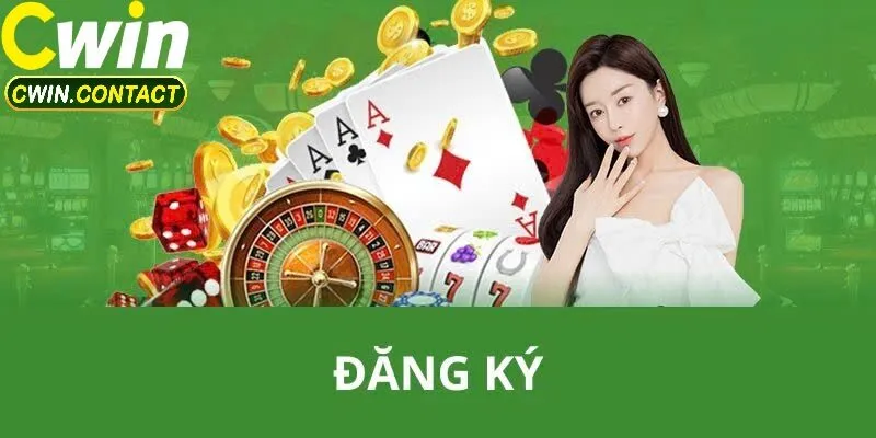 Đăng Ký Cwin 1 Hướng Dẫn Đăng Ký Cwin